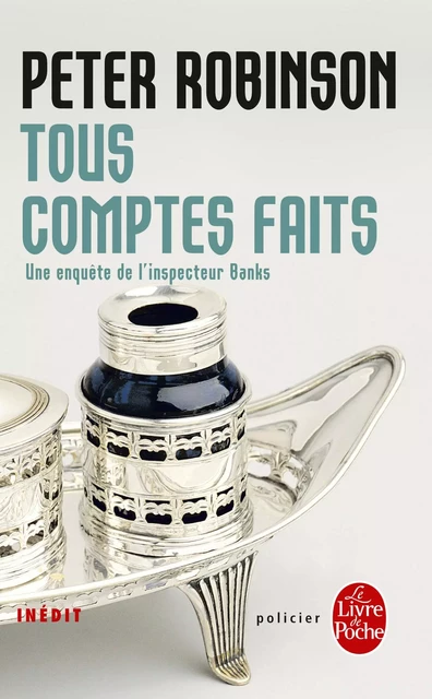 Tous comptes faits - Peter Robinson - Le Livre de Poche