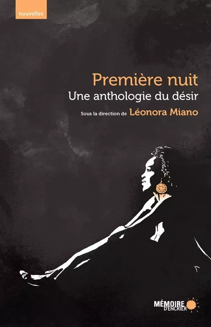 Une anthologie du désir. Première nuit. -  - Mémoire d'encrier