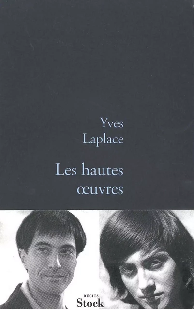 Les hautes oeuvres - Yves Laplace - Stock