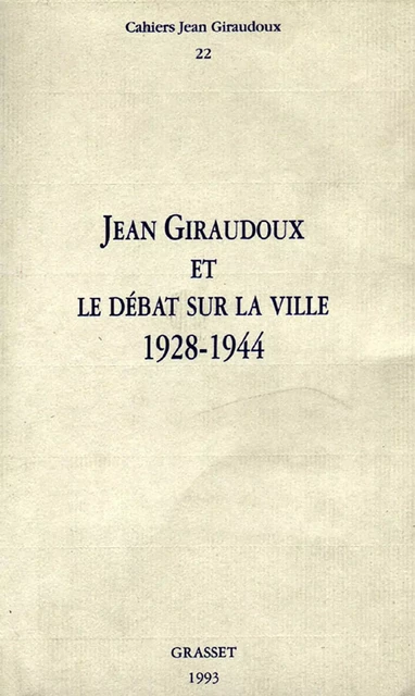 Cahiers numéro 22 - Jean Giraudoux - Grasset