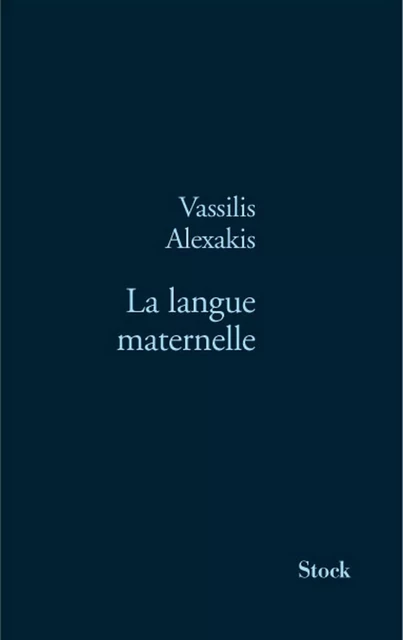 La langue maternelle - Vassilis Alexakis - Stock