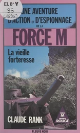 La vieille forteresse