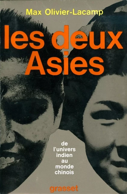 Les deux Asies - Max Olivier-Lacamp - Grasset