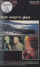 Matt rompt la glace