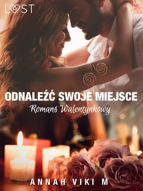 Odnaleźć swoje miejsce – romans walentynkowy - Annah Viki M. - Saga Egmont International