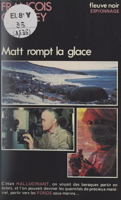 Matt rompt la glace - François Chabrey - Fleuve éditions (réédition numérique FeniXX)