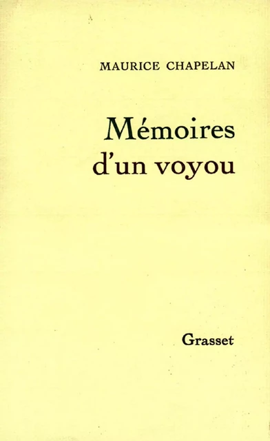 Mémoires d'un voyou - Maurice Chapelan - Grasset