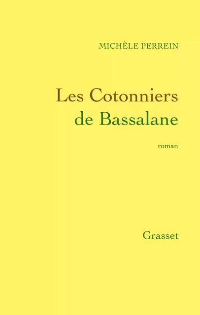 Les Cotonniers de Bassalane - Michèle Perrein - Grasset