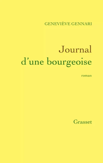 Journal d'une bourgeoise - Geneviève Gennari - Grasset