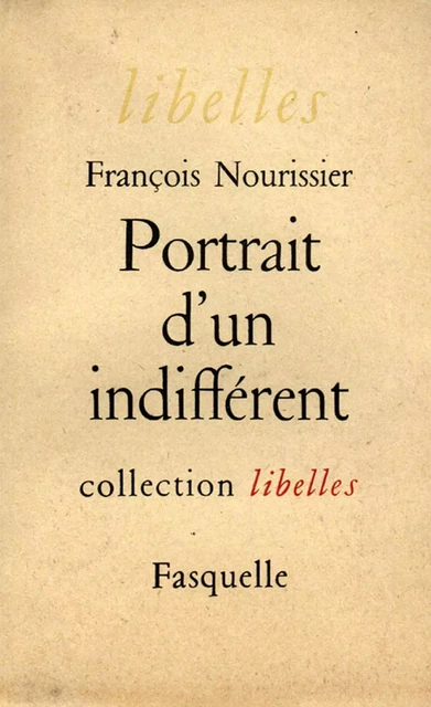 Portrait d'un indifférent - François Nourissier - Grasset