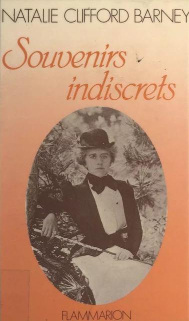 Souvenirs indiscrets - Natalie Clifford Barney - Flammarion (réédition numérique FeniXX)