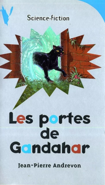 Les Portes de Gandahar - Jean-Pierre Andrevon - Hachette Romans