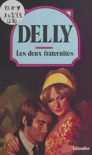 Les deux fraternités -  Delly - FeniXX réédition numérique