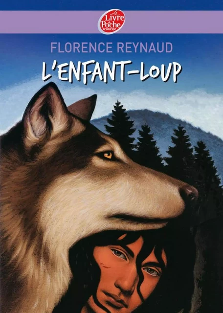 L'enfant-loup - Florence Reynaud - Livre de Poche Jeunesse