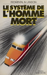 Le système de l'homme-mort