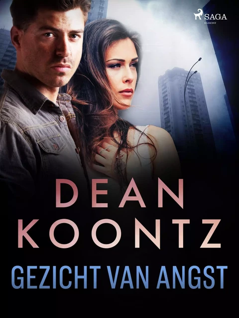 Gezicht van angst - Dean Koontz - Saga Egmont International