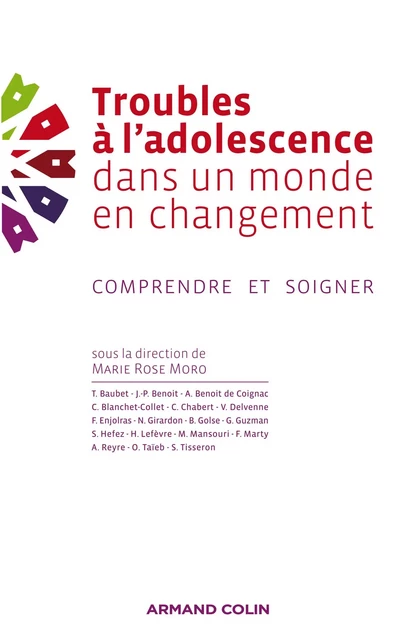 Troubles à l'adolescence dans un monde en changement - Marie Rose Moro - Armand Colin