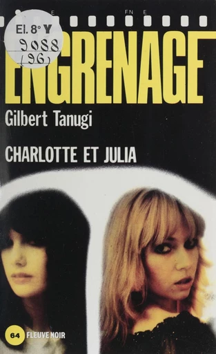 Engrenage : Charlotte et Julia - Gilbert Tanugi - FeniXX réédition numérique