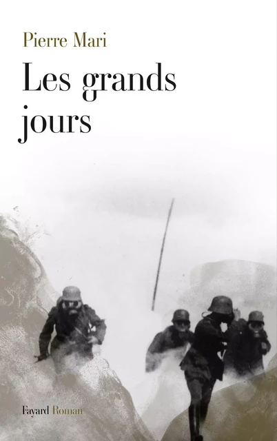 Les grands jours - Pierre Mari - Fayard