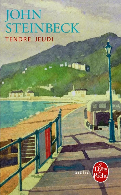 Tendre Jeudi - John Steinbeck - Le Livre de Poche