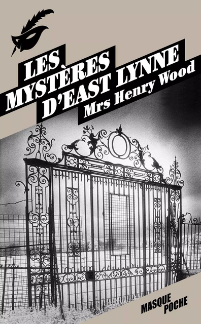 Les mystères d'East Lynne - Mrs Henry Wood - Le Masque