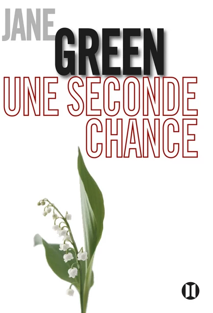 Une seconde chance - Jane Green - Editions des Deux Terres