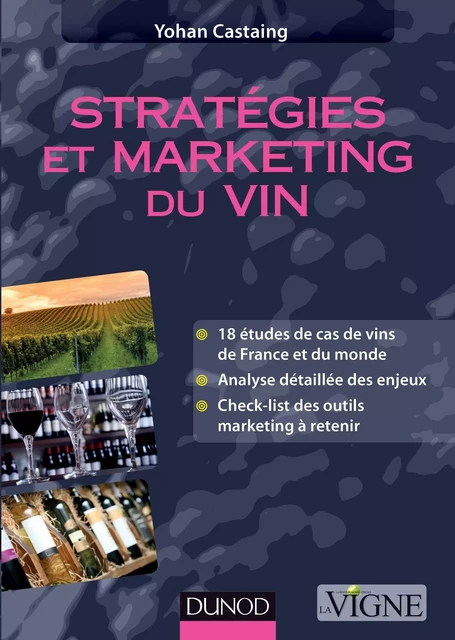 Stratégies et marketing du vin - Yohan Castaing - Dunod