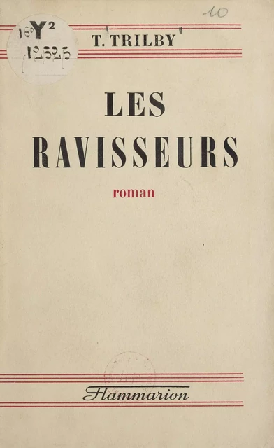 Les ravisseurs - T. Trilby - Flammarion (réédition numérique FeniXX)