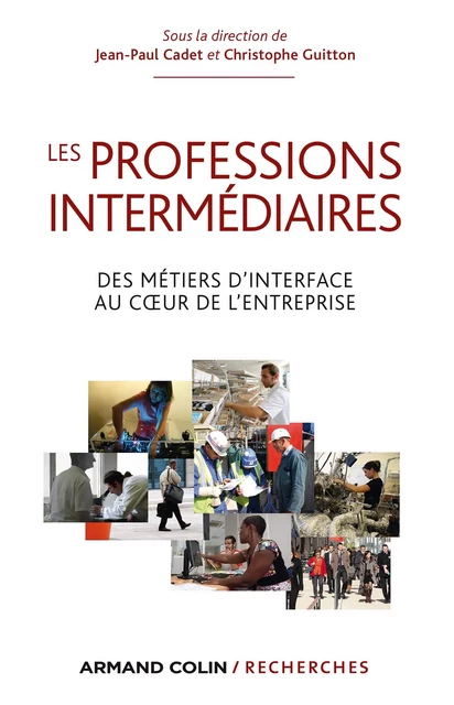 Les professions intermédiaires - Jean-Paul Cadet, Christophe Guitton - Armand Colin