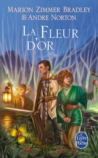 La Fleur d'or (Le Cycle du Trillium, tome 3) - Marion Zimmer Bradley - Le Livre de Poche