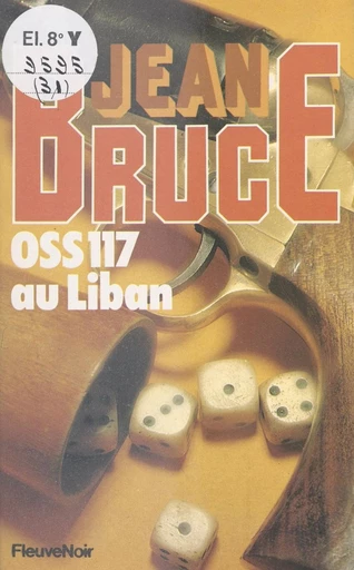 O.S.S. 117 au Liban - Jean Bruce - FeniXX réédition numérique