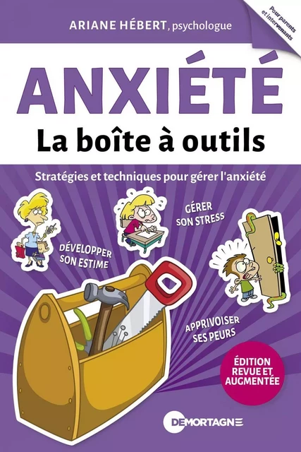 Anxiété - La boîte à outils (Édition revue et augmentée) - Ariane Hébert - Éditions de Mortagne