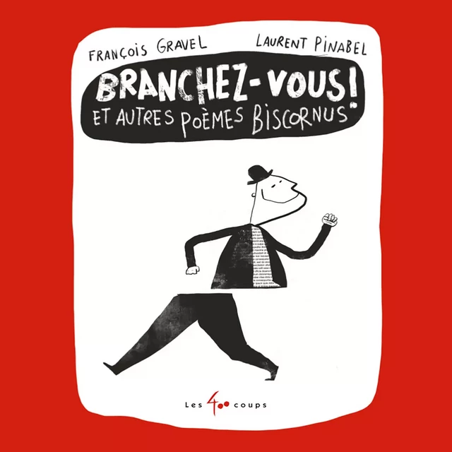 Branchez-vous! Et autres poèmes biscornus - François Gravel - Kampus Média