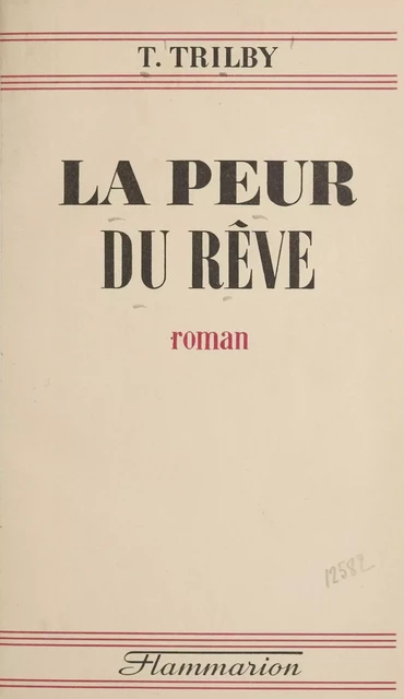 La peur du rêve - T. Trilby - Flammarion (réédition numérique FeniXX)