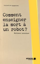 Comment enseigner la mort à un robot?