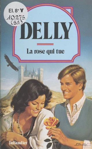 La rose qui tue -  Delly - FeniXX réédition numérique