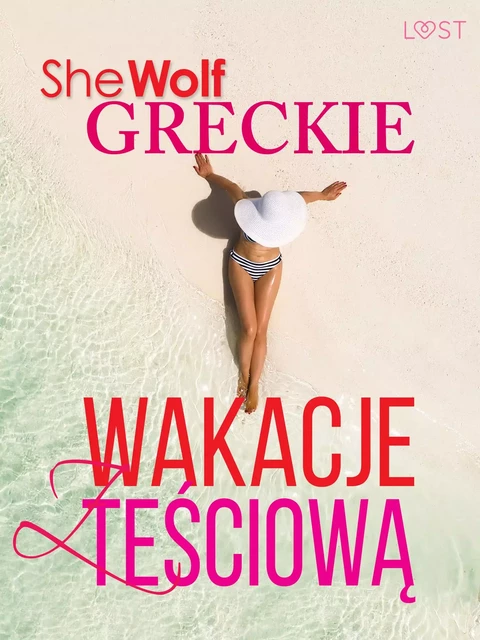 Greckie wakacje z teściową – opowiadanie erotyczne -  Shewolf - Saga Egmont International