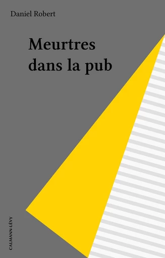 Meurtres dans la pub - Daniel Robert - FeniXX réédition numérique