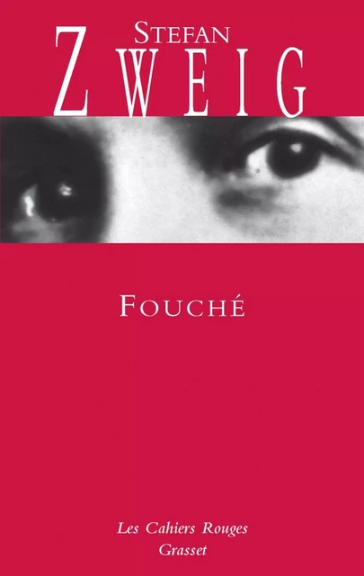 Fouché - Stefan Zweig - Grasset