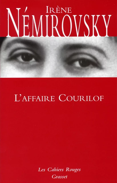 L'affaire Courilof - Irène Némirovsky - Grasset