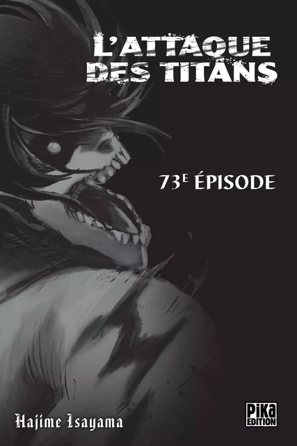 L'Attaque des Titans Chapitre 073 - Hajime Isayama - Pika