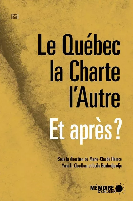 Le Québec, la Charte, l'Autre Et après? -  - Mémoire d'encrier