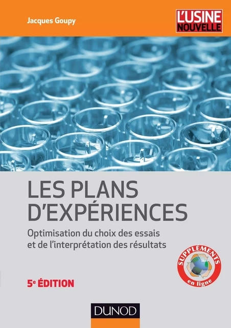 Introduction aux plans d'expériences - 5e éd. - Jacques Goupy, Lee Creighton - Dunod