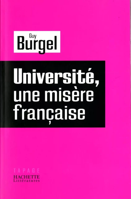 Université, une misère française - Guy Burgel - Hachette Littératures