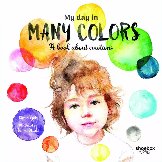 My Day In Many Colors - Kim Huynh - Shoebox MEDIA