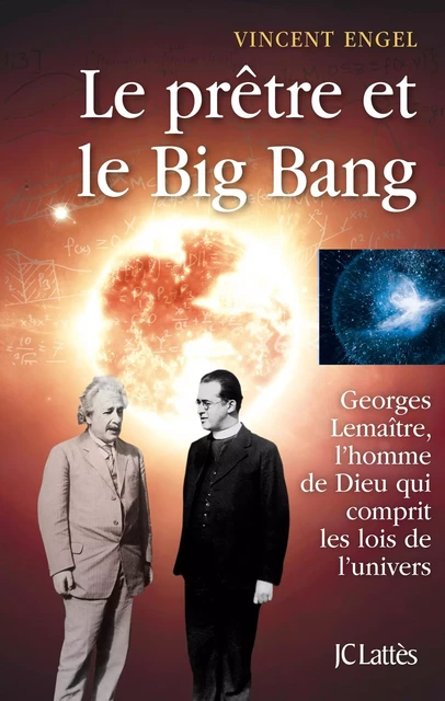 Le prêtre et le big bang - Vincent Engel - JC Lattès