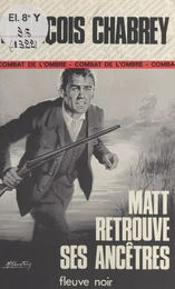 Matt retrouve ses ancêtres