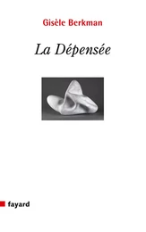 La Dépensée