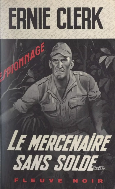 Le mercenaire sans solde - Ernie Clerk - Fleuve éditions (réédition numérique FeniXX)