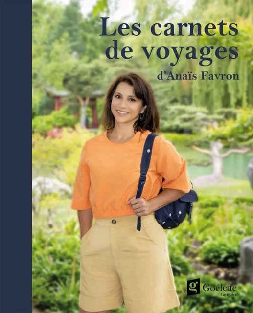 Les carnets de voyage d'Anaïs Favron - Anaïs Favron - Éditions Goélette